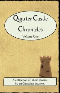 Quarter Castle Chronicles Volume 1