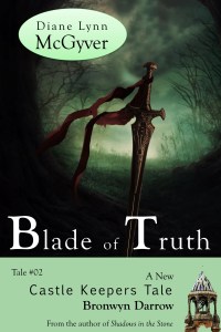Blade of Truth by Diane Lynn McGyver